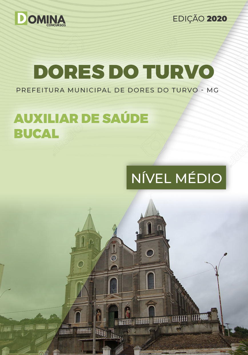Apostila Dores do Turvo MG 2020 Auxiliar de Saúde Bucal