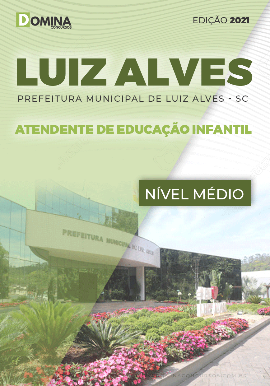Apostila Pref Luiz Alves SC 2021 Atendente Educação Infantil