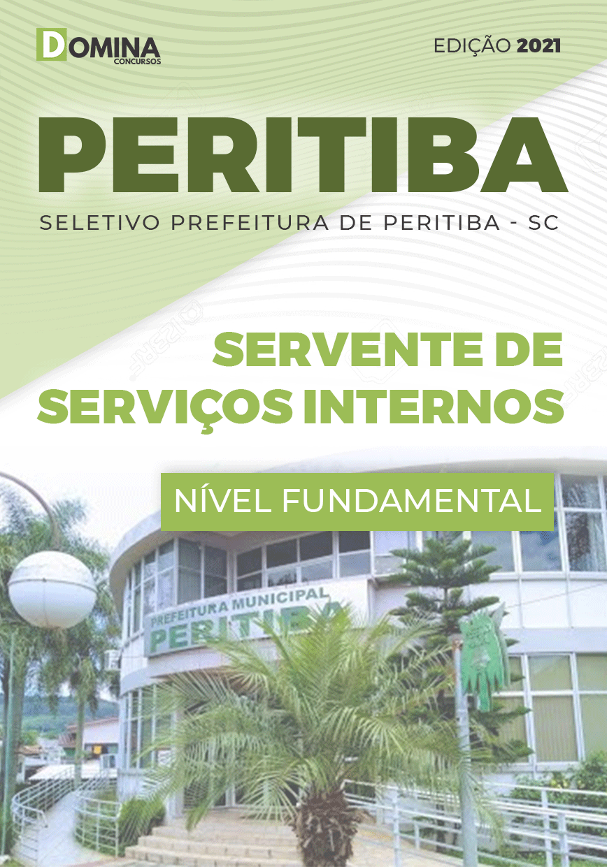 Apostila Seletivo Pref Peritiba SC 2021 Servente de Serviços Internos