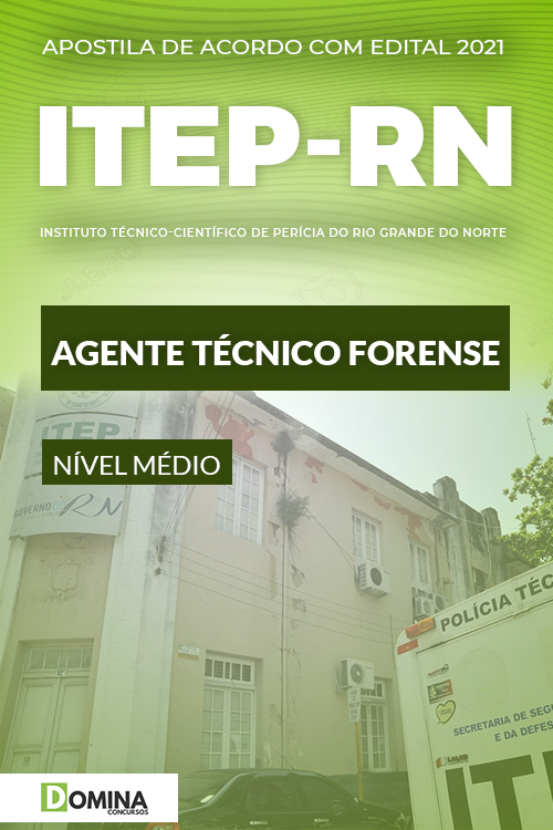 Apostila ITEP RN 2021 Agente Técnico Forense AOCP
