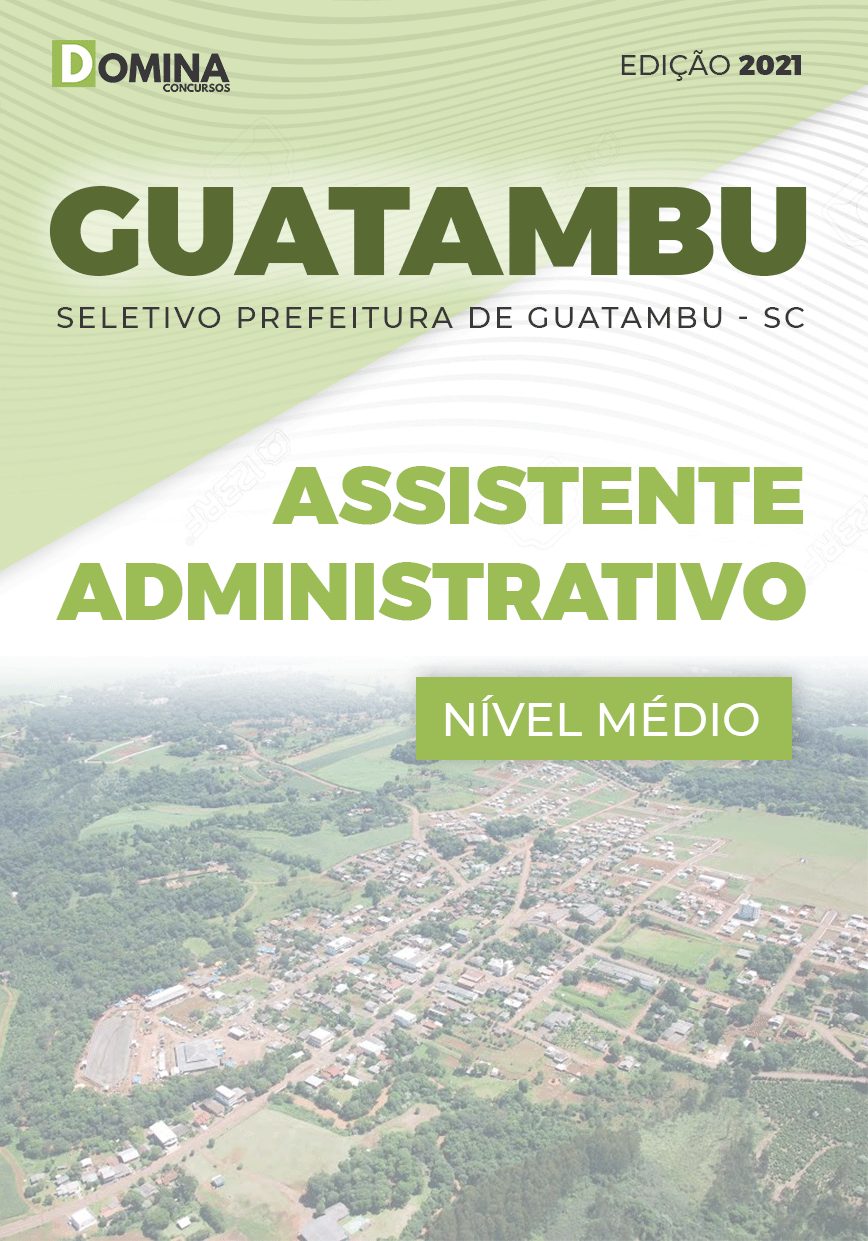 Apostila Pref Guatambu SC 2021 Assistente Administrativo