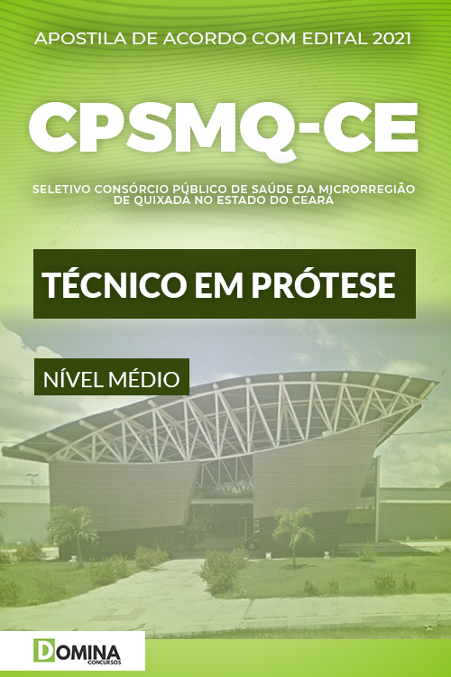 Apostila Quixadá CE CPSMQ 2021 Técnico em Prótese