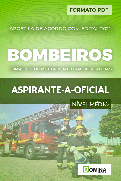 Apostila Bombeiros AL 2021 Aspirante a Oficial Bombeiro