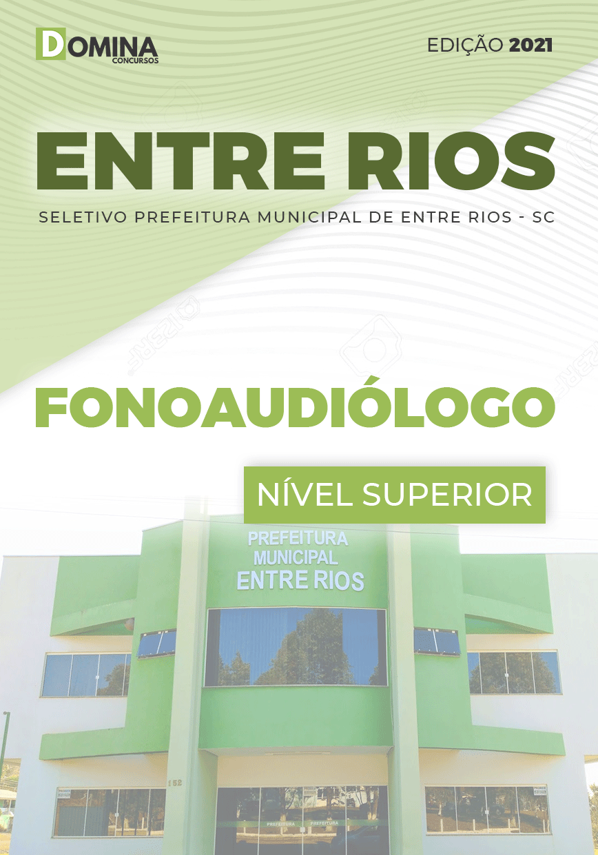 Apostila Seletivo Pref Entre Rios SC 2021 Fonoaudiólogo