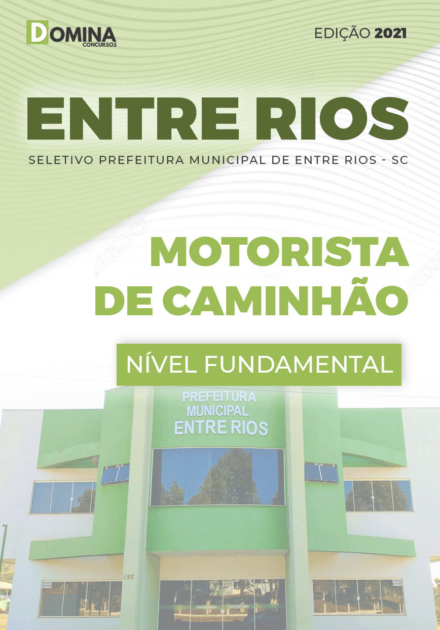 Apostila Seletivo Pref Entre Rios SC 2021 Motorista de Caminhão