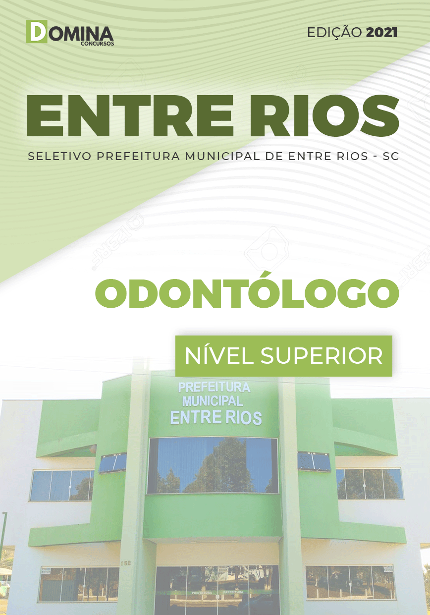 Apostila Seletivo Pref Entre Rios SC 2021 Odontólogo
