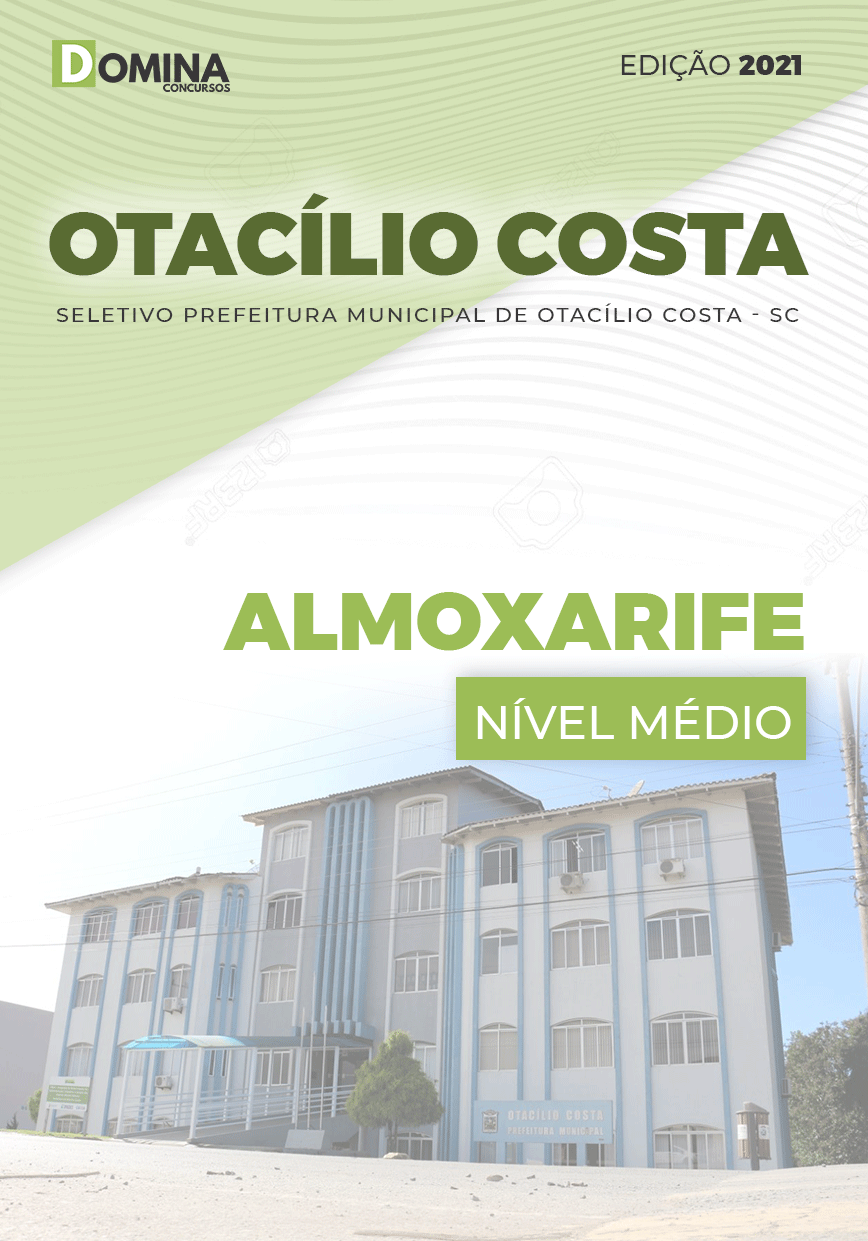 Apostila Seletivo Pref Otacílio Costa SC 2021 Almoxarife