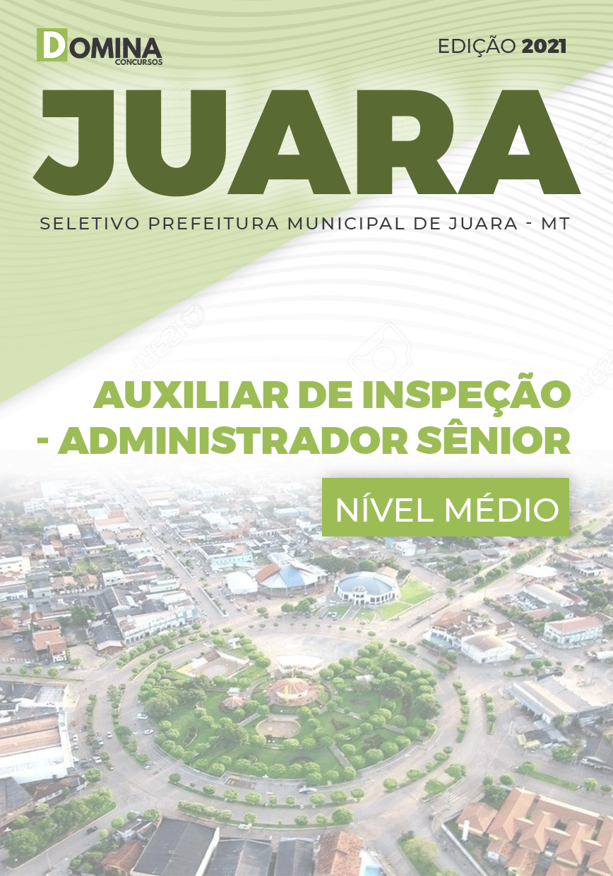 Apostila Prefeitura Juara MT 2021 Administrador Sênior