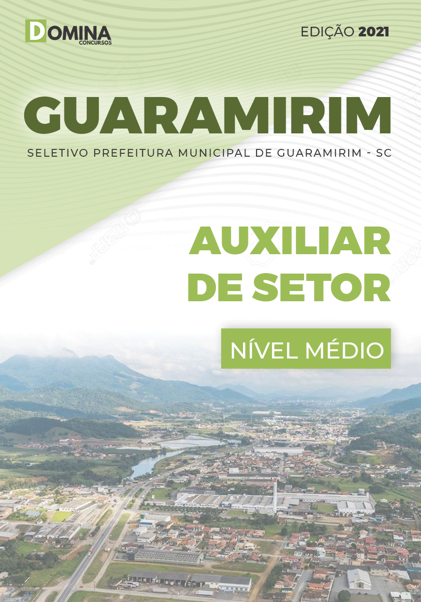 Apostila Seletivo Pref Guaramirim SC 2021 Auxiliar de Setor