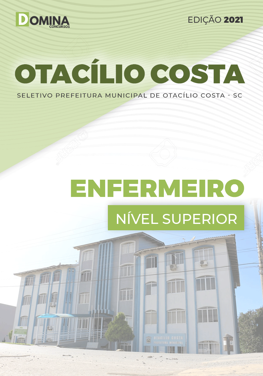 Apostila Seletivo Pref Otacílio Costa SC 2021 Enfermeiro