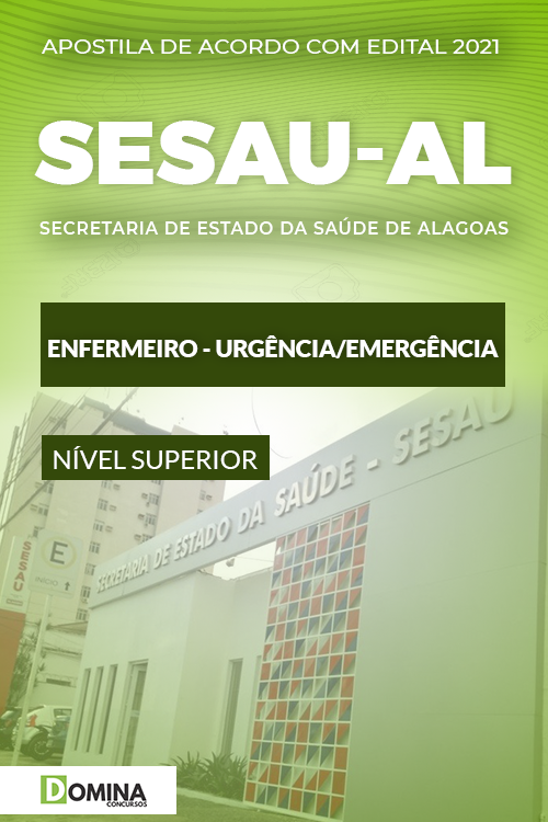 Apostila SESAU AL 2021 Enfermeiro Urgência Emergência