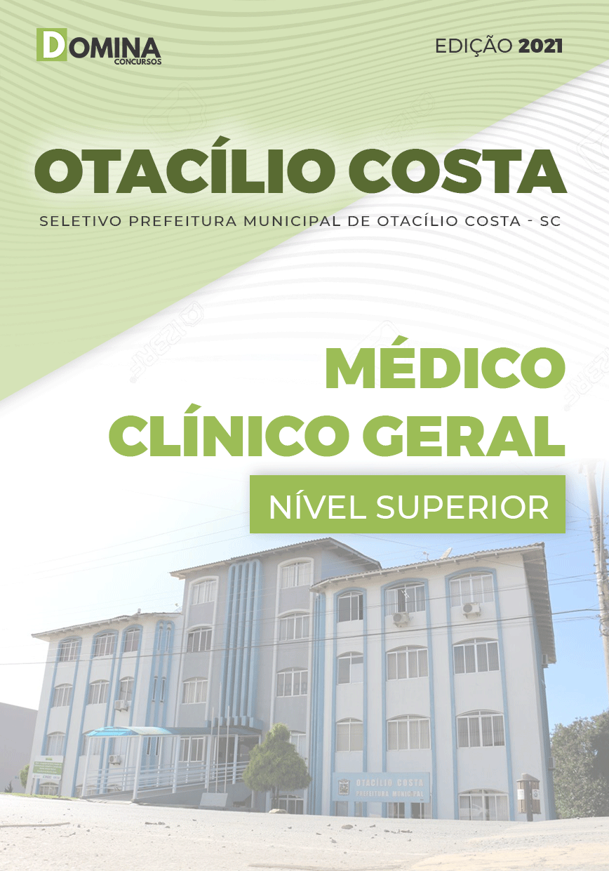 Apostila Pref Otacílio Costa SC 2021 Médico Clínico Geral