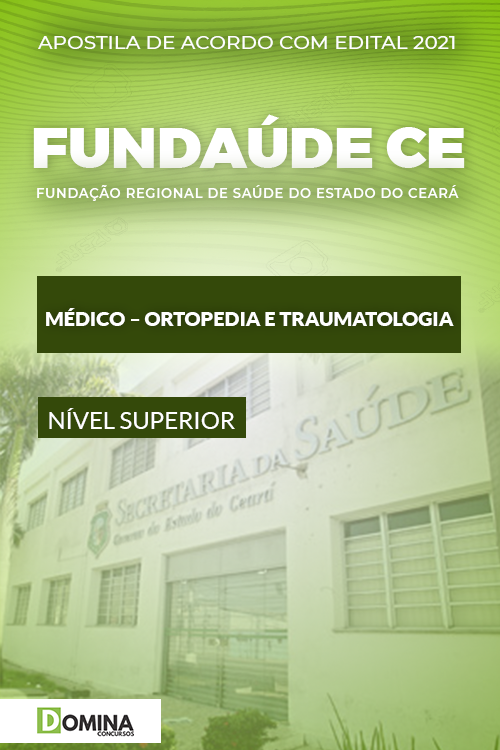 Apostila FUNSAÚDE CE 2021 Médico Ortopedia e Traumatologia