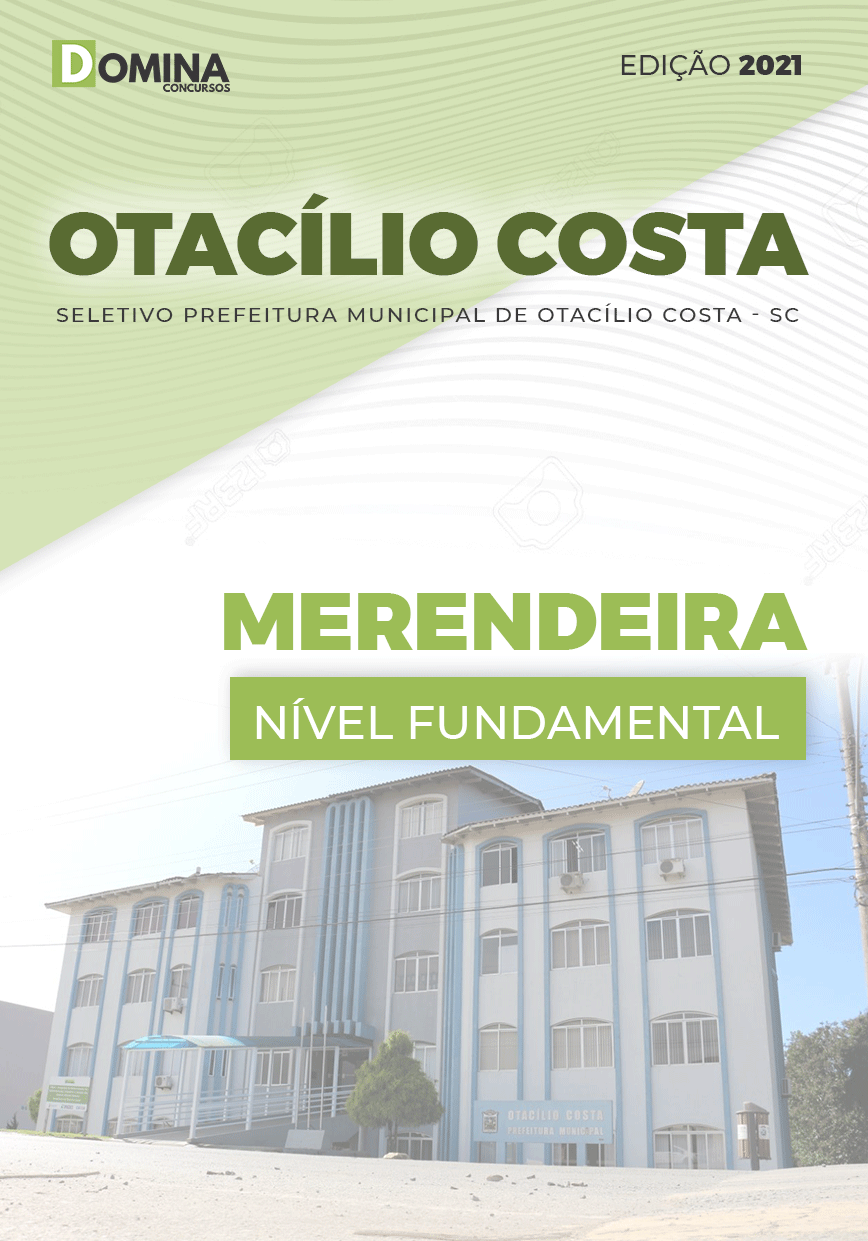 Apostila Seletivo Pref Otacílio Costa SC 2021 Merendeira