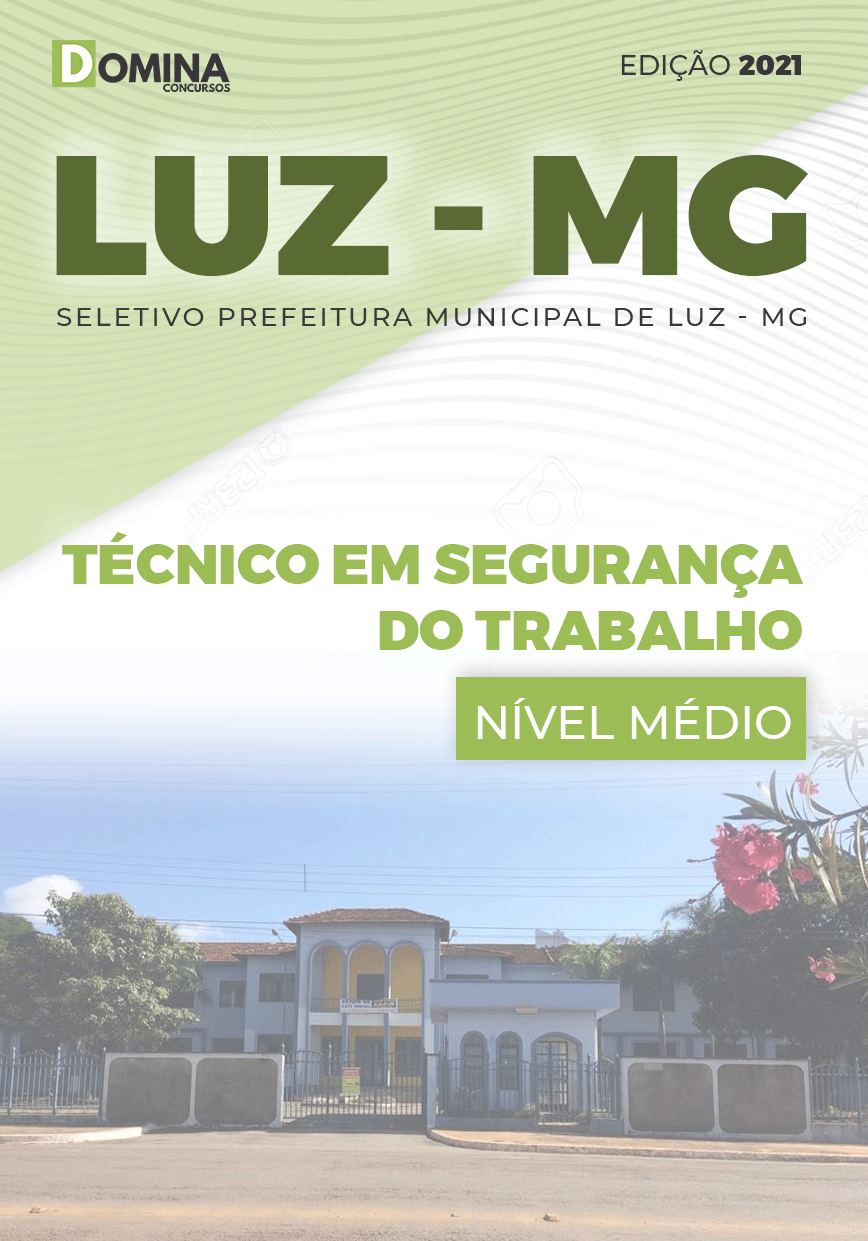 Apostila Pref Luz MG 2021 Técnico em Segurança do Trabalho