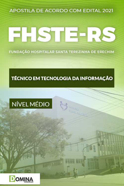 Apostila FHSTE RS 2021 Técnico em Tecnologia da Informação
