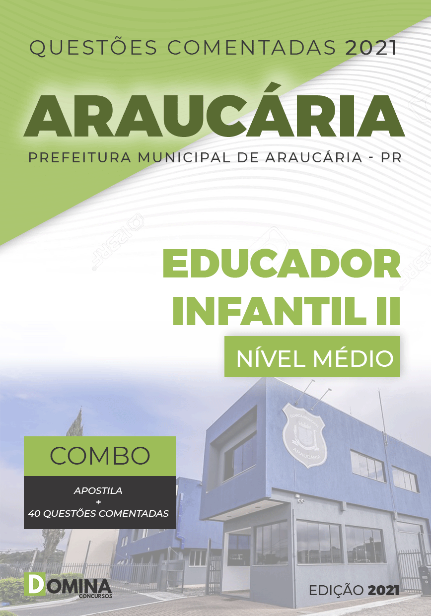 Apostila Concurso Pref Araucária PR 2021 Educador Infantil II