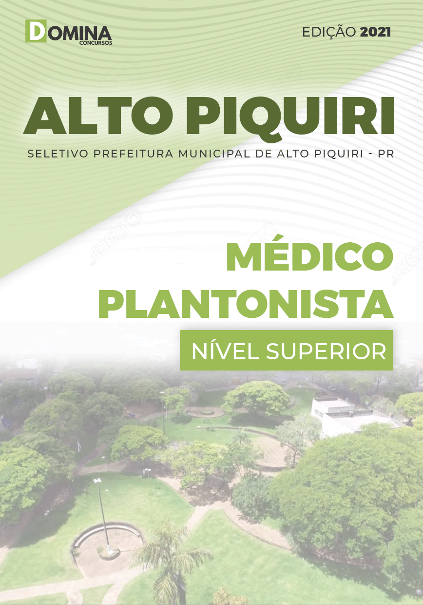 Apostila Seletivo Pref Alto Piquiri PR 2021 Médico Plantonista