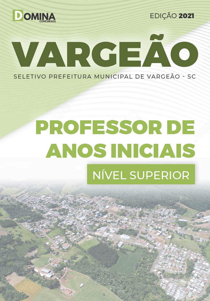 Apostila Seletivo Pref Vargeão SC 2021 Professor de Anos Iniciais