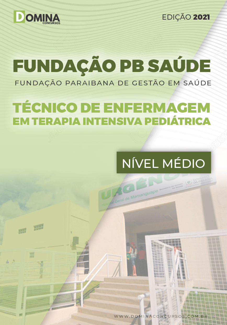 Apostila Fundação PB Saúde 2021 Técnico Enfermagem Pediátrica