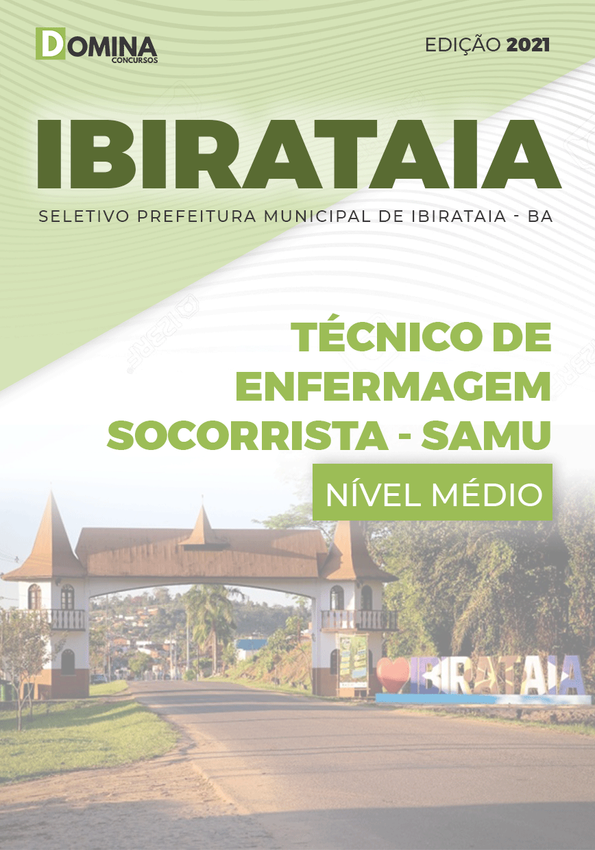 Apostila Pref Ibirataia BA 2021 Técnico de Enfermagem SAMU