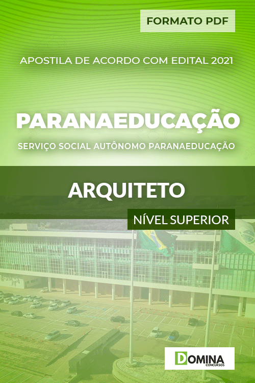 Apostila Seletivo ParanaEducação PR 2021 Arquiteto