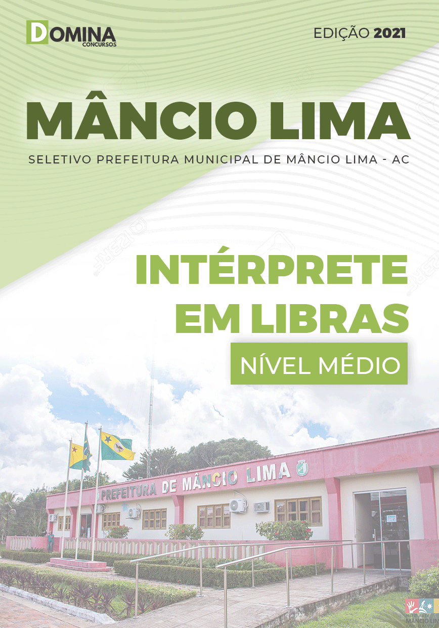 Apostila Seletivo Pref Mâncio Lima AC 2021 Intérprete em Libras