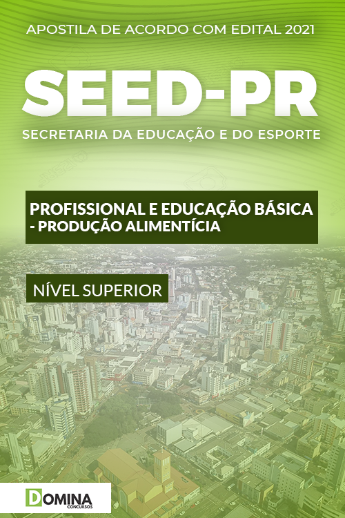 Apostila Seletivo SEED PR 2021 Profissional Produção Alimentícia
