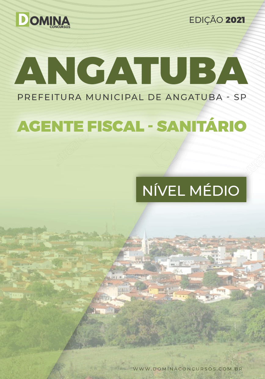 Apostila Pref Angatuba SP 2021 Agente Fiscal Sanitário