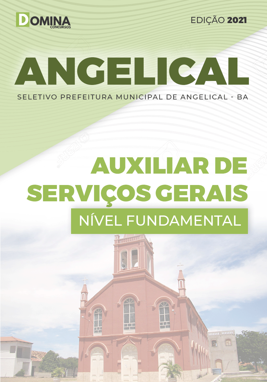 Apostila Seletivo Pref Angical BA 2021 Auxiliar de Serviços Gerais