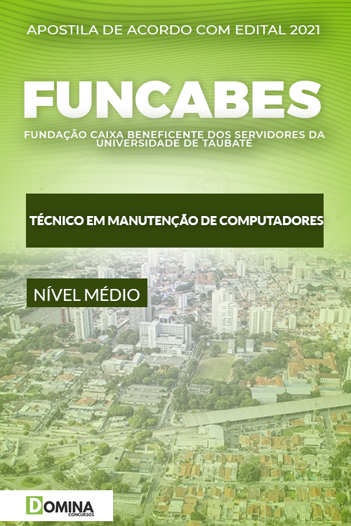 Apostila FUNCABES SP 2021 Técnico Manutenção Computadores