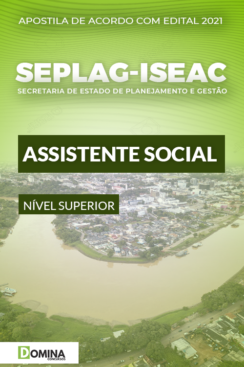 Apostila Concurso SEPLAG ISE AC 2021 Assistente Social