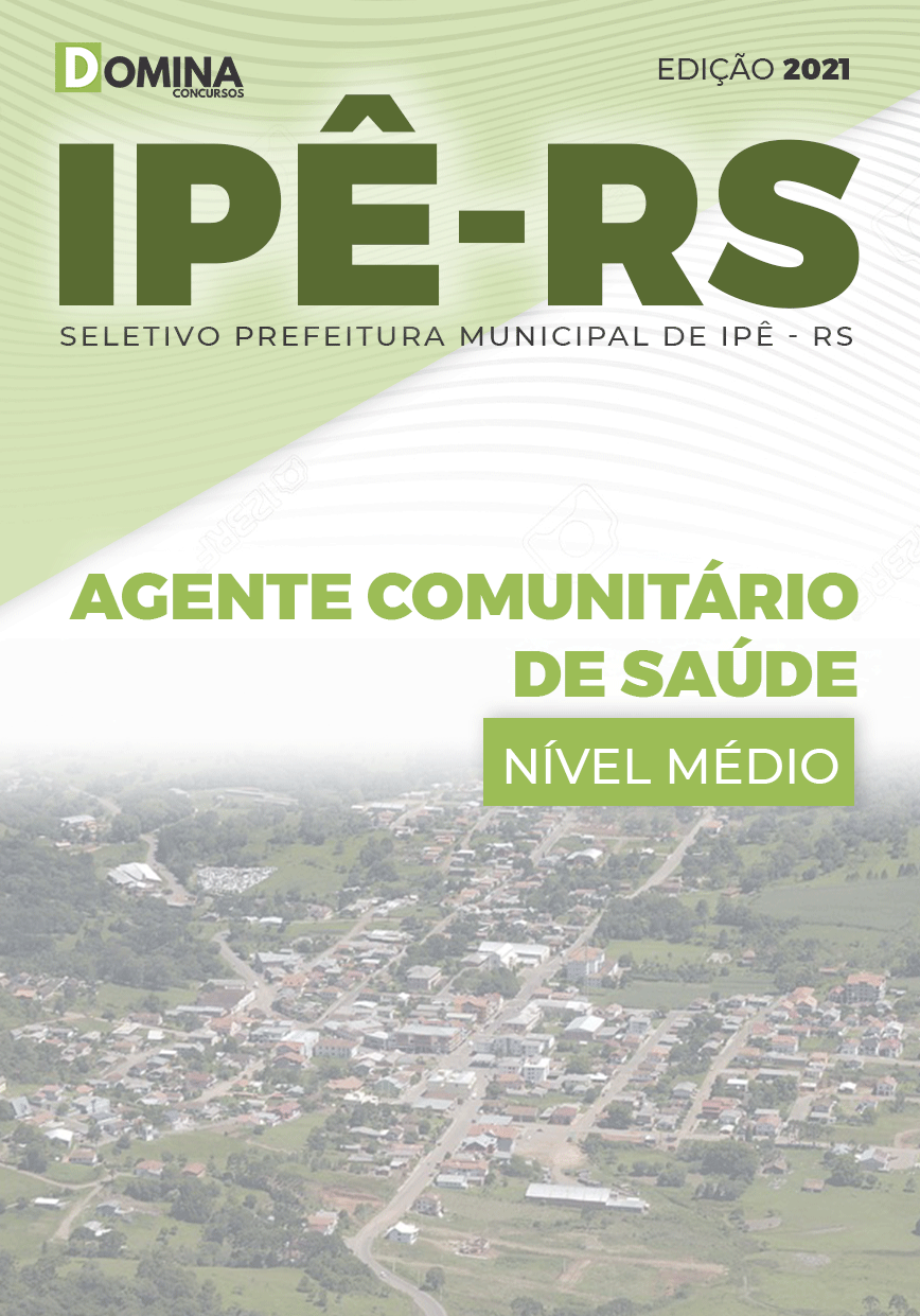 Apostila Seletivo Pref Ipê RS 2021 Agente Comunitário de Saúde