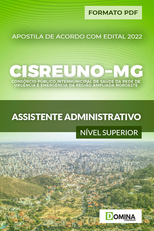 Apostila CISREUNO MG 2022 Assistente Administrativo