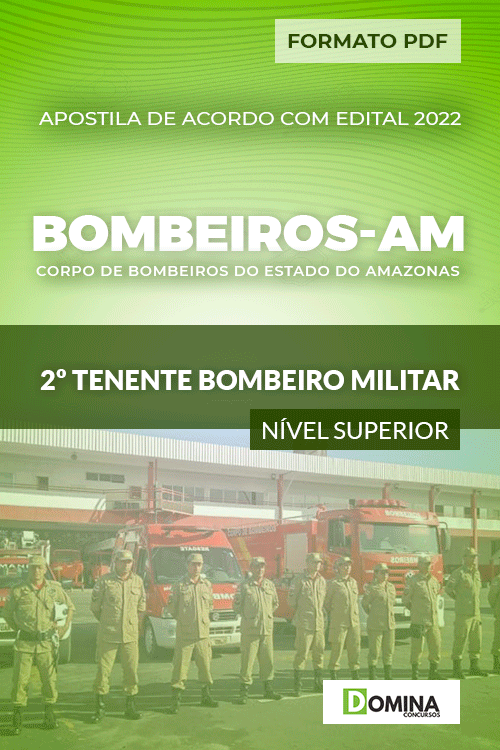 Apostila Bombeiros AM 2022 2º Tenente Bombeiro Militar