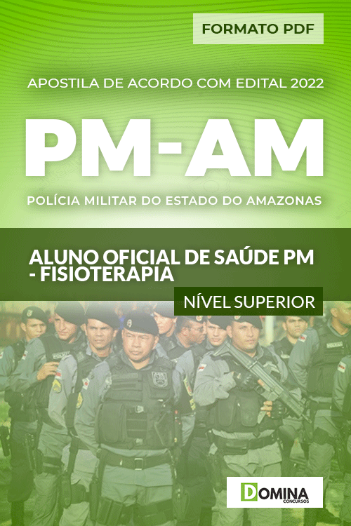 Apostila Concurso PM AM 2022 Oficial de Saúde Fisioterapia