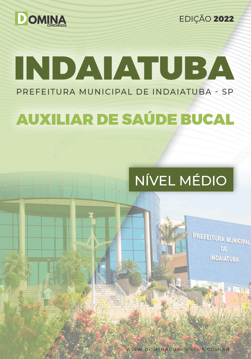 Apostila Pref Indaiatuba SP 2022 Auxiliar de Saúde Bucal