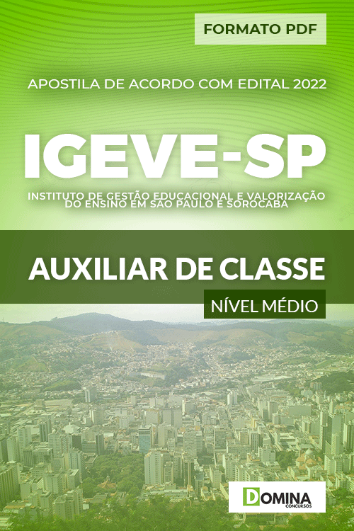 Apostila Digital Concurso IGEVE SP 2022 Auxilir de Classe
