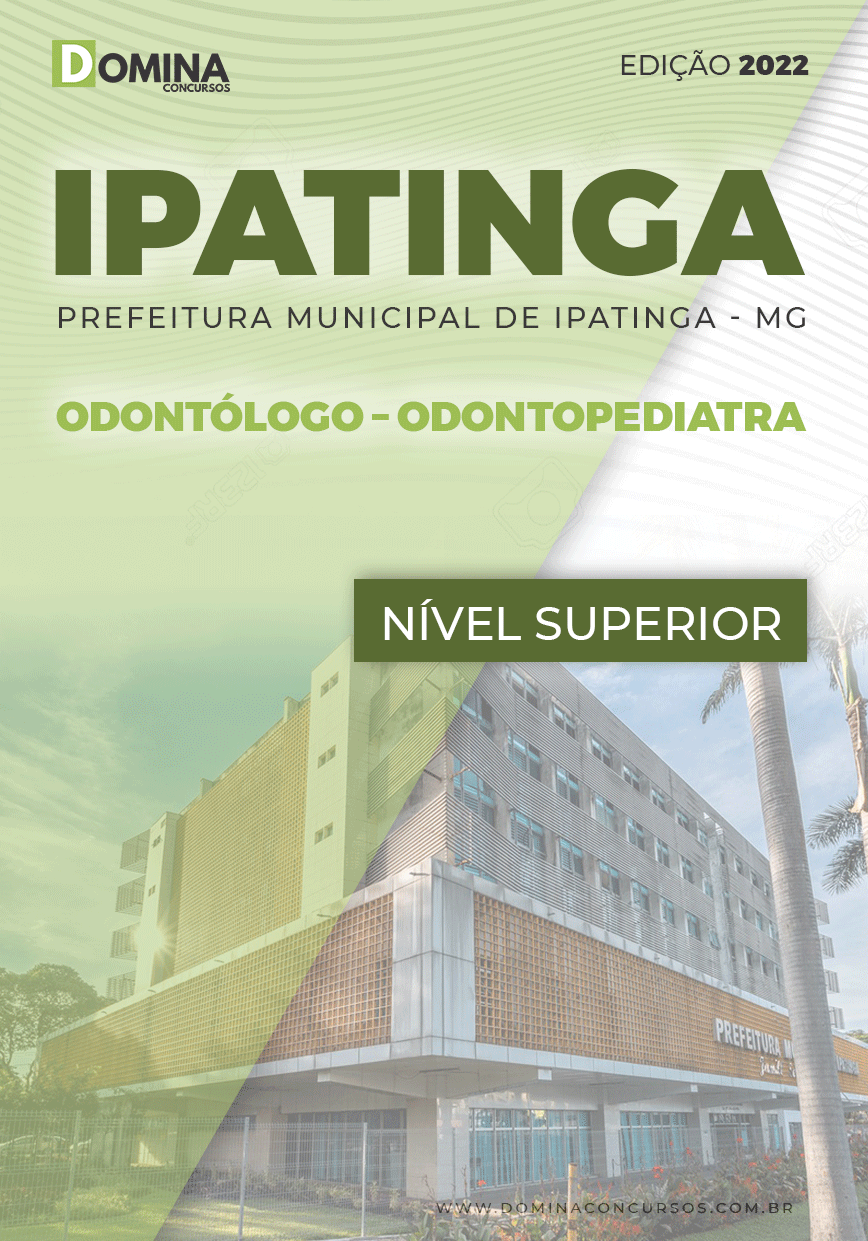 Apostila Pref Ipatinga MG 2022 Odontólogo Odontopediatra