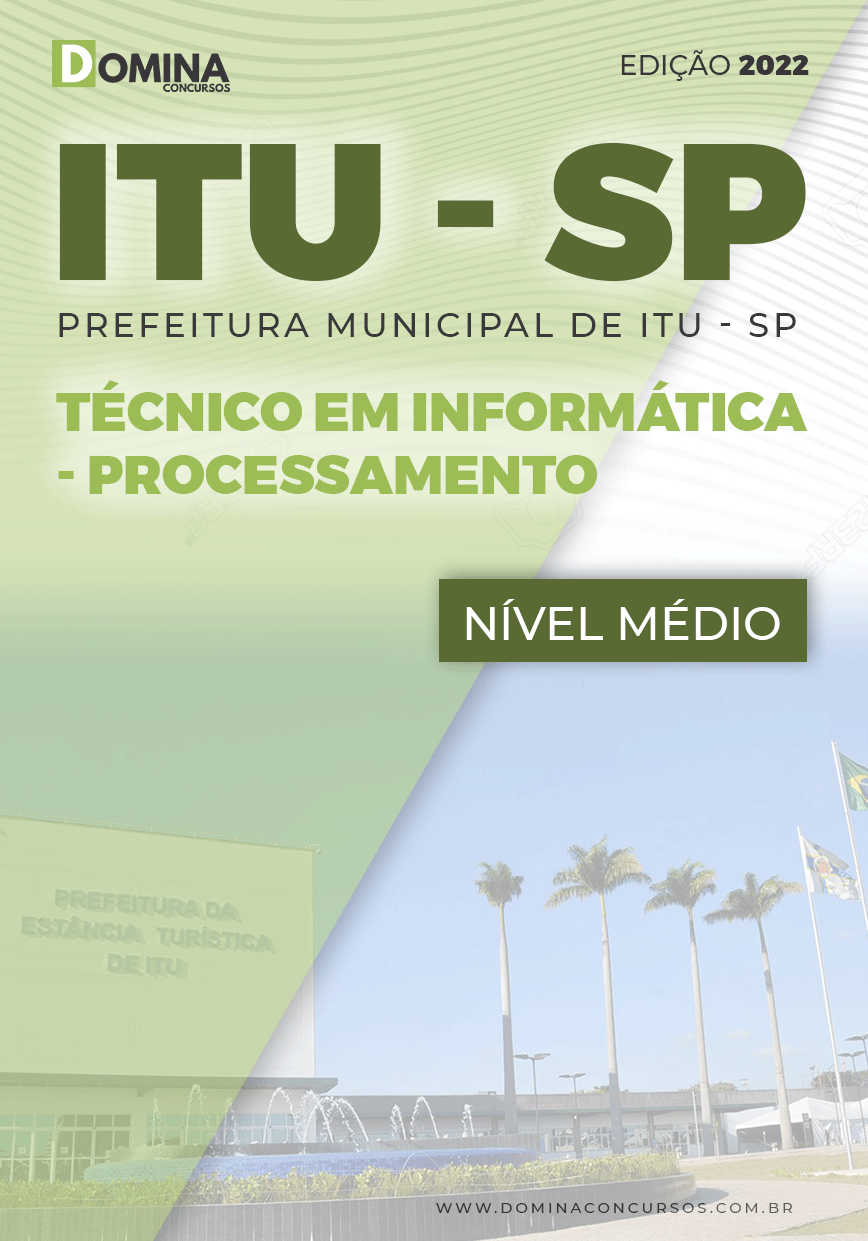 Apostila Pref Itu SP 2022 Técnico em Informática Processamento
