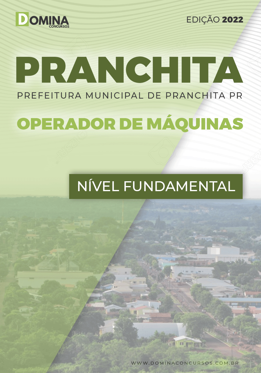 Apostila Pref Pranchita PR 2022 Operador de Máquina