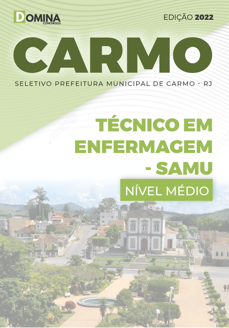Apostila Pref Carmo RJ 2022 Técnico em Enfermagem SAMU