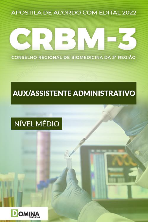 Apostila CRBM 3ª Região 2022 Aux. Assistente Administrativo