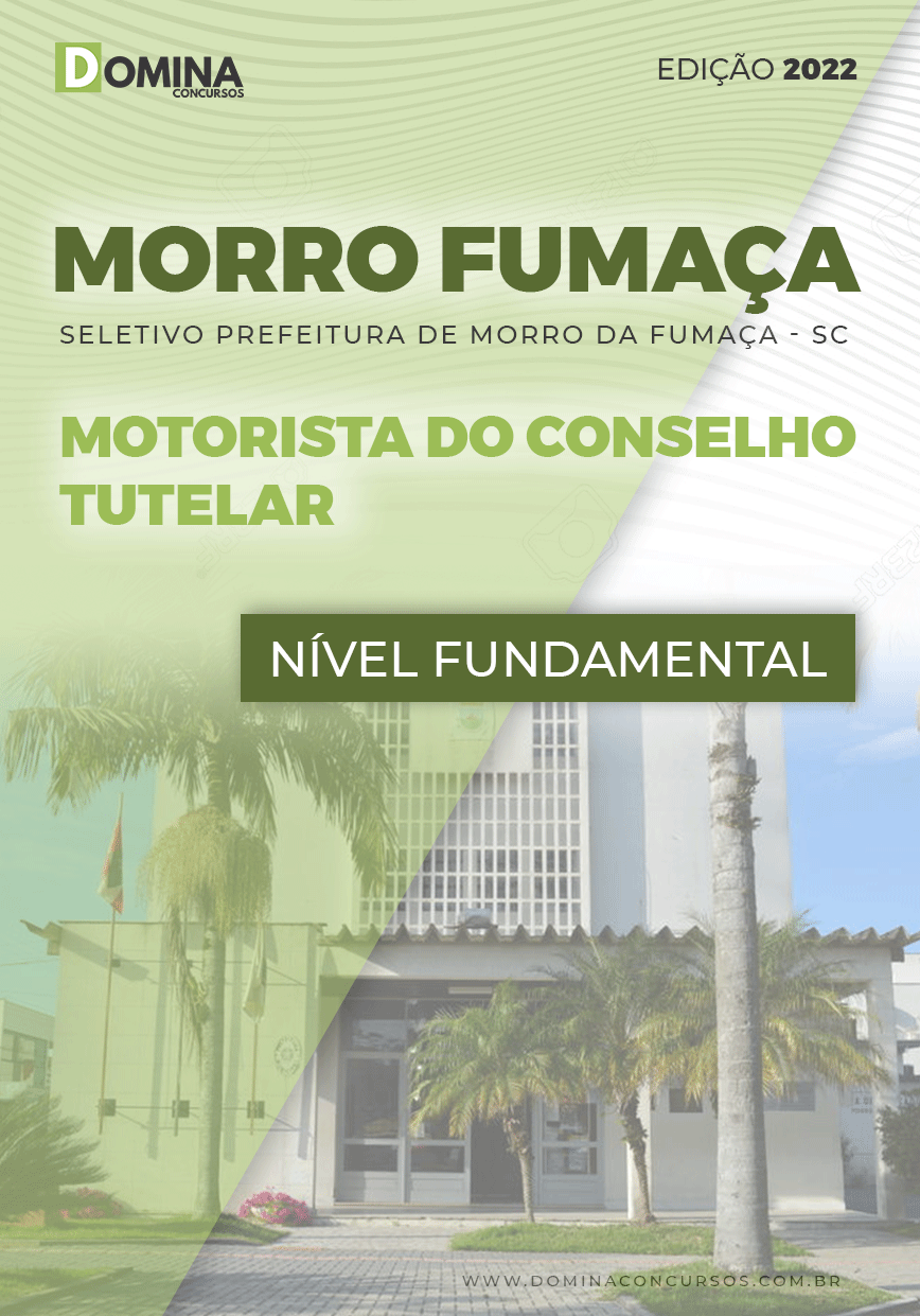 Apostila Sel. Pref M Fumaça SC 2022 Motorista Conselho Tutelar