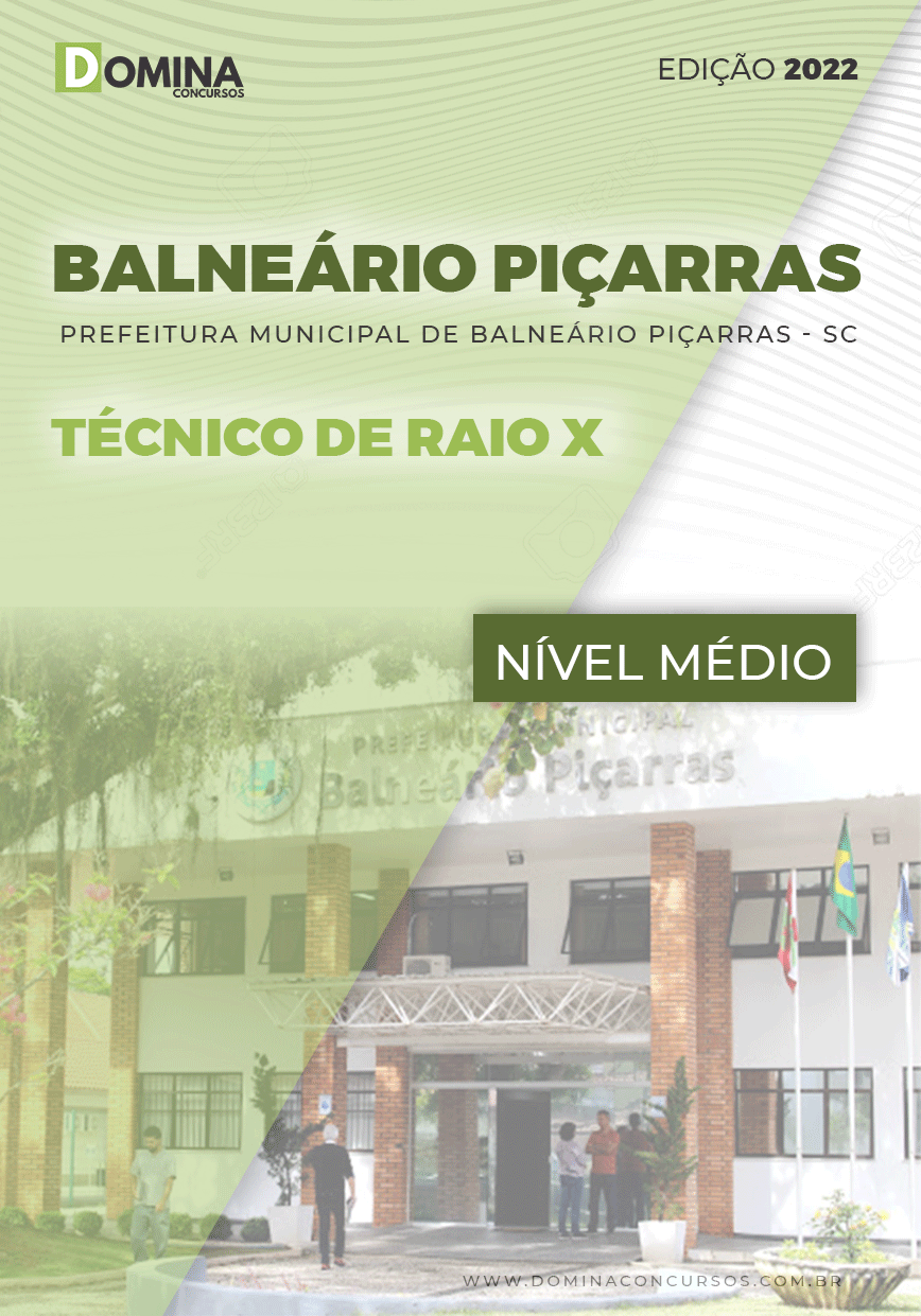 Apostila Pref. Balneário Piçarras SC 2022 Técnico Raio X