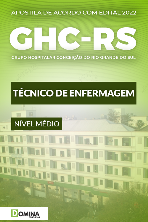 Apostila Concurso GHC RS 2022 Técnico Enfermagem