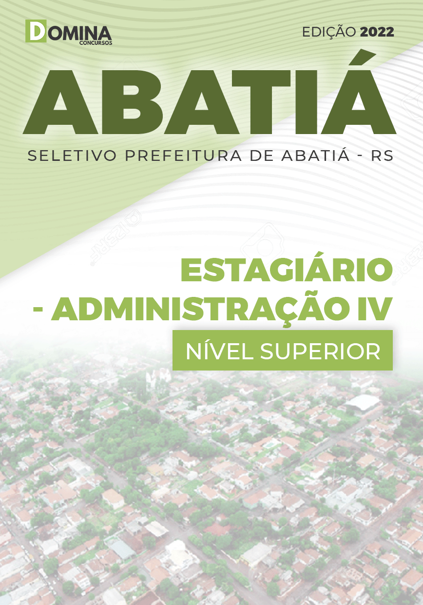 Apostila Pref Abatiá PR 2022 Estagiário Administração IV