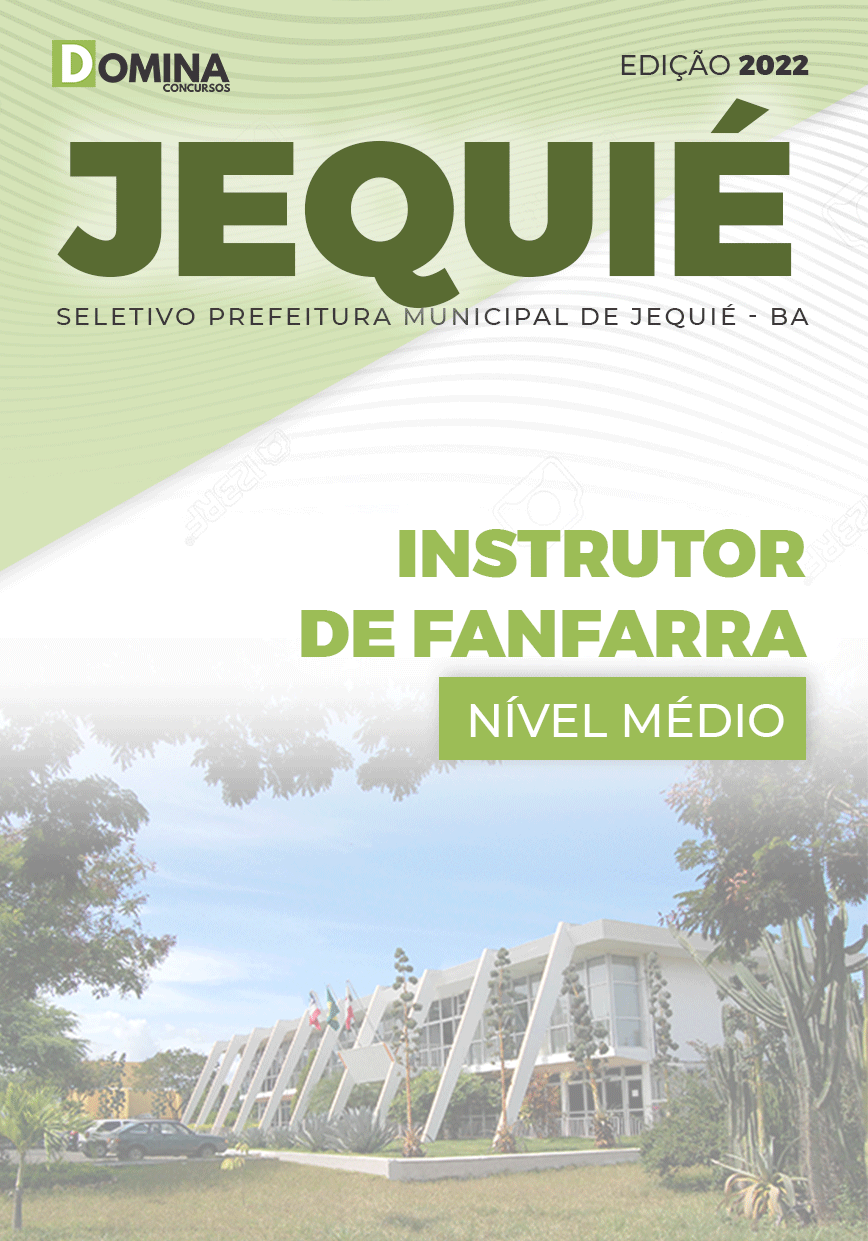 Apostila Seletivo Pref Jequié BA 2022 Instrutor Fanfarra