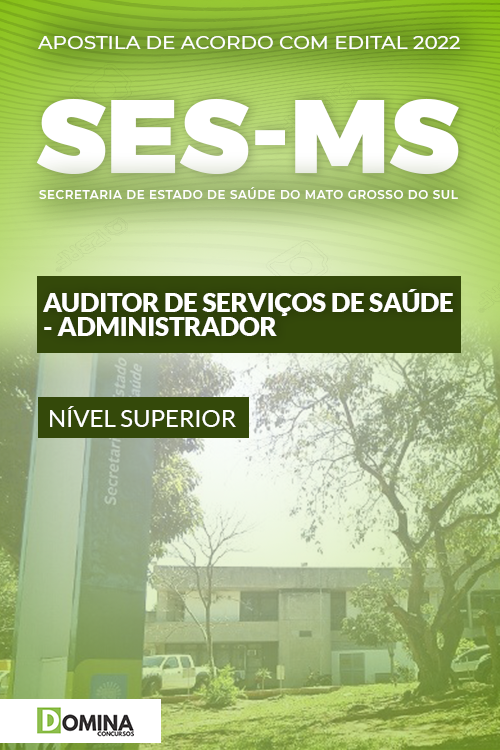 Apostila SES MS 2022 Auditor Serviços Saúde Administrador