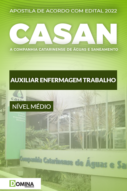 Apostila CASAN 2022 Auxiliar de Enfermagem do Trabalho